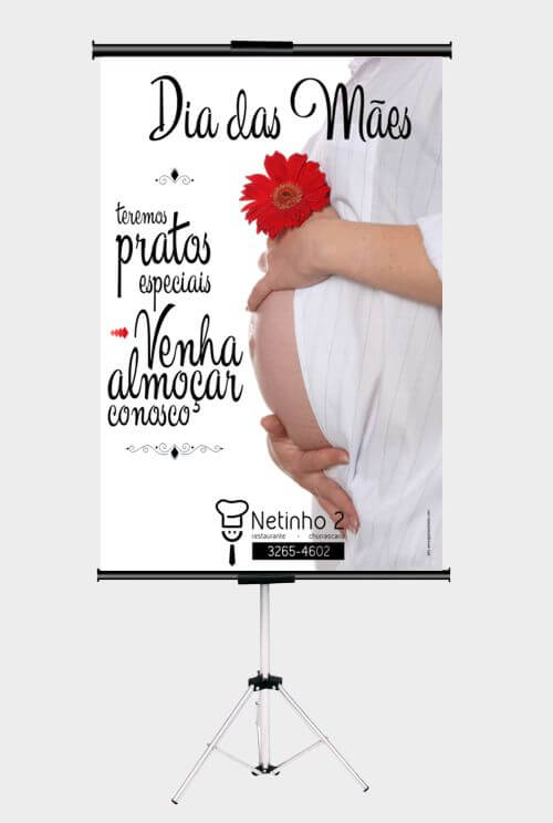 Banner sustentado no tripé exibindo a Publicidade Dia das Mães - Propaganda restaurante dia das mães - Restaurante Netinho
